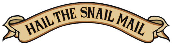 Hail the Snail Mail Scroll