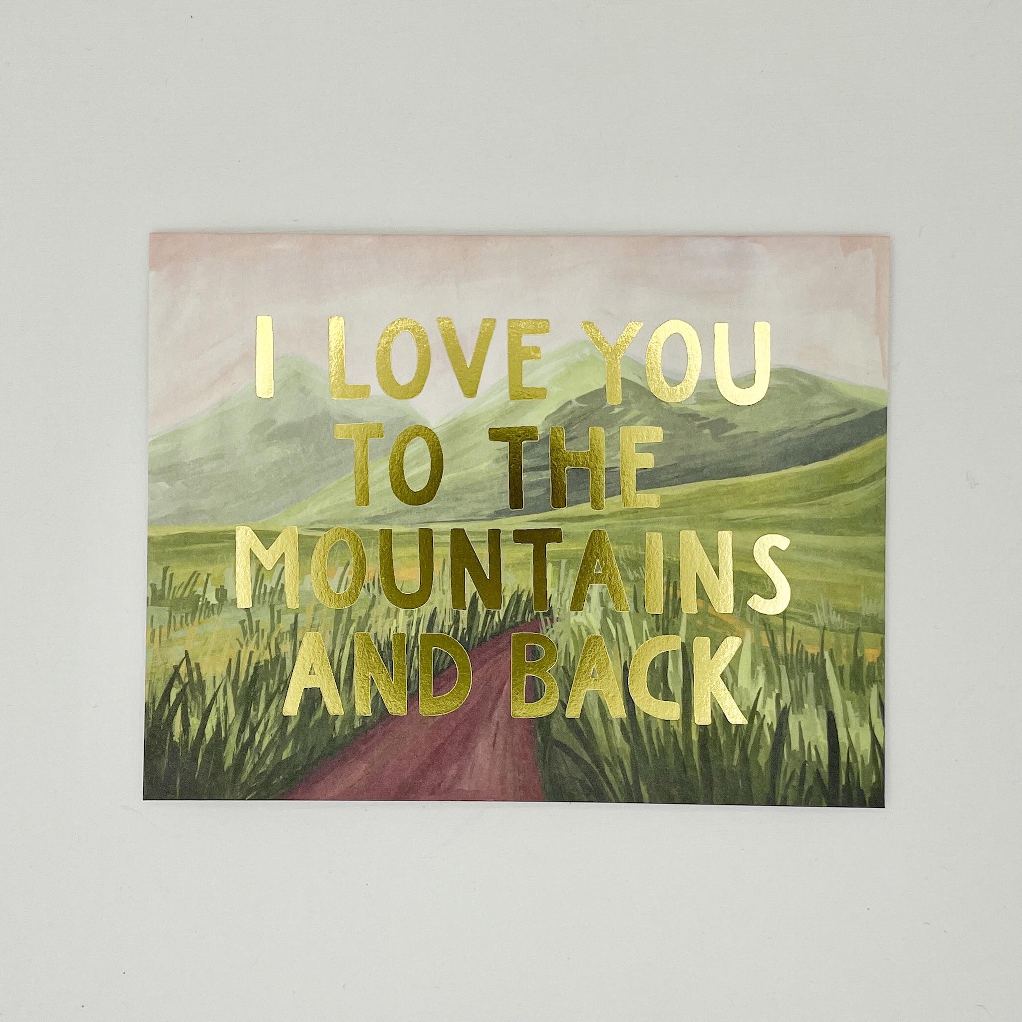 I Love You to the Mountains and Back Card