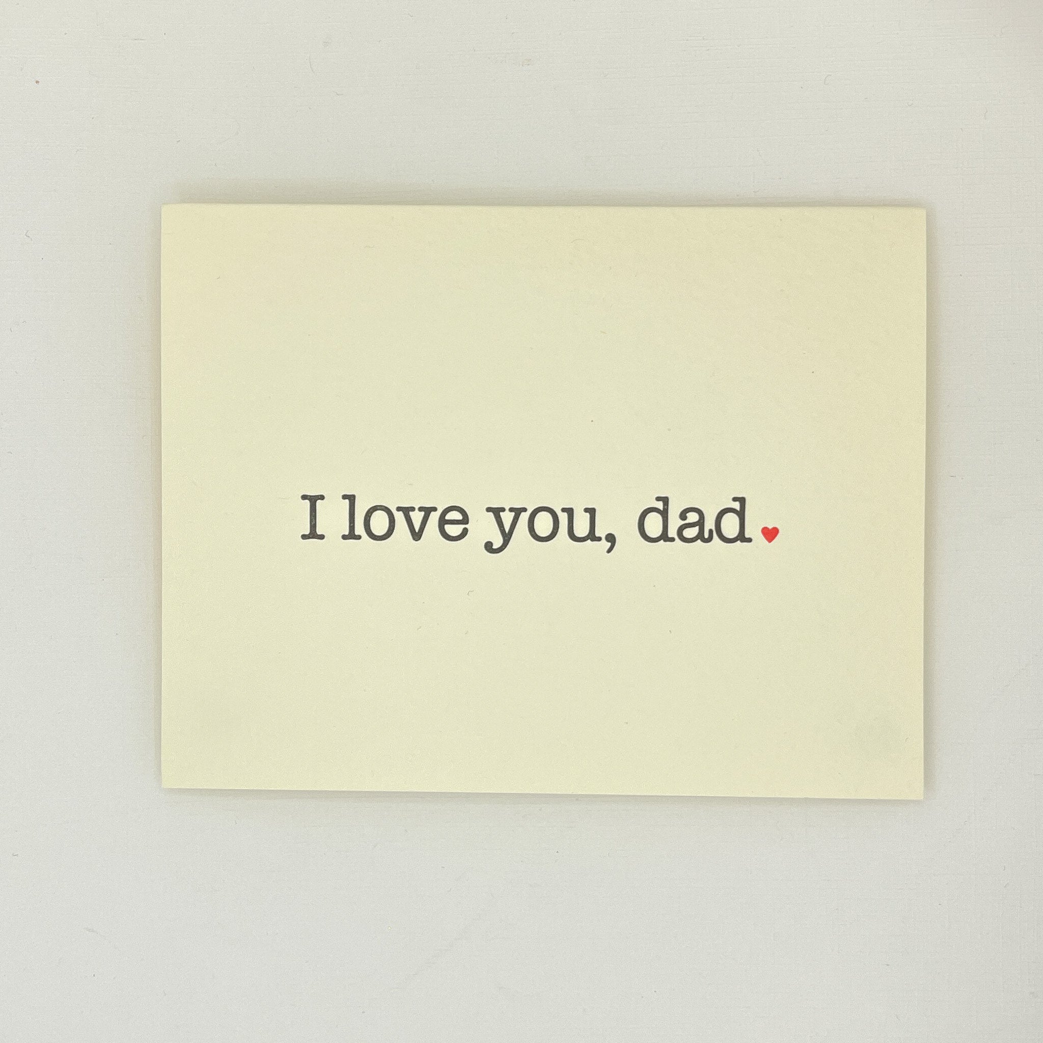 I love you, dad. Father's Day Card