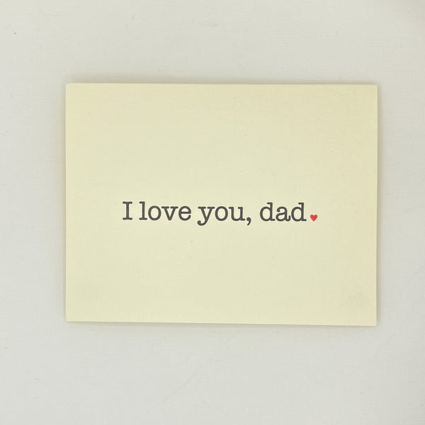 I love you, dad. Father's Day Card