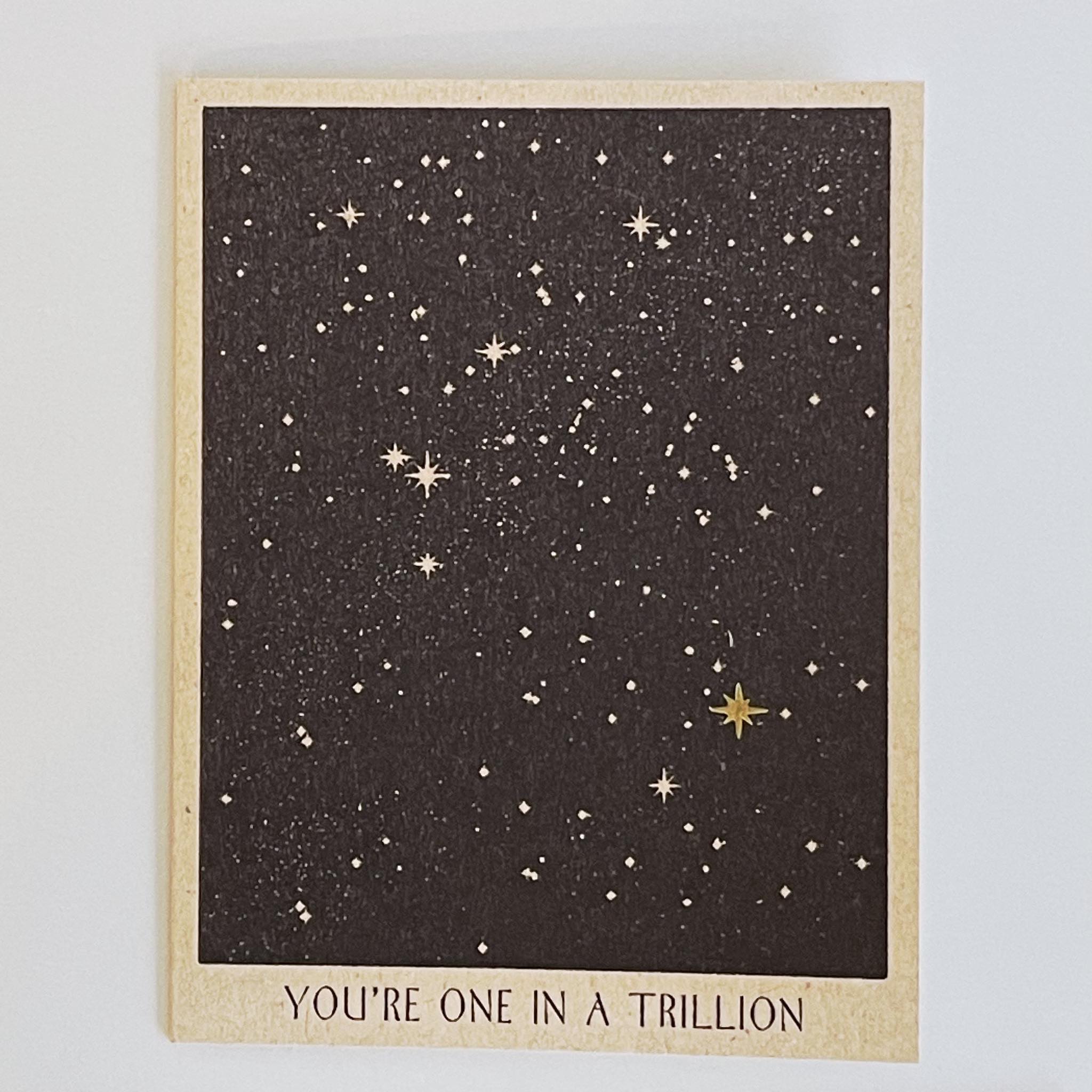 You're One in a Trillion Card