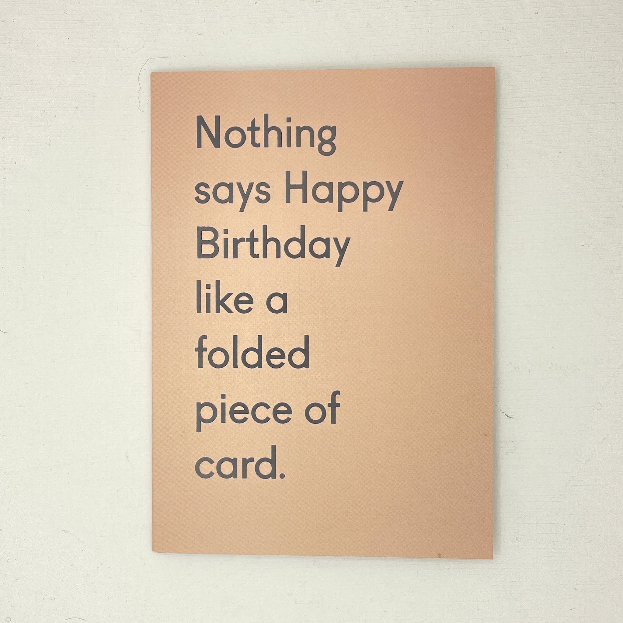Nothing Says Happy Birthday Like Card